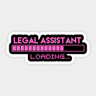 Legal Assistant Loading Sticker